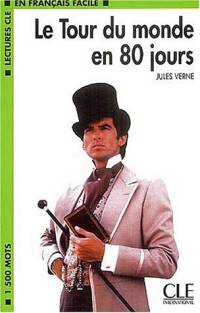 Lectures CLE En Francais Facile 3. Tour Du Monde En 80 Jours