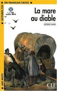 Lectures CLE En Francais Facile 1. La Mare Au Diable + CD MP3