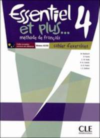 Essentiel et plus 4. Cahier d'exercices