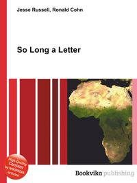 So Long a Letter