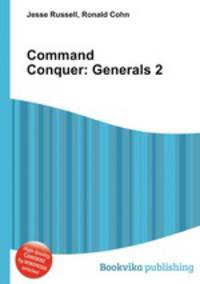Command Conquer: Generals 2