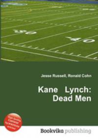 Kane Lynch: Dead Men