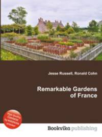 Remarkable Gardens of France