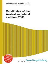 Candidates of the Australian federal election, 2001