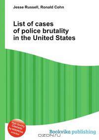 List of cases of police brutality in the United States