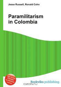 Paramilitarism in Colombia