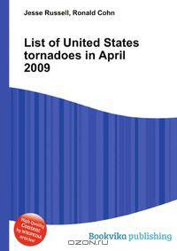 List of United States tornadoes in April 2009