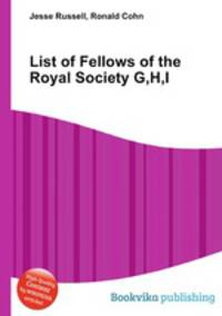 List of Fellows of the Royal Society G,H,I