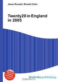 Twenty20 in England in 2005