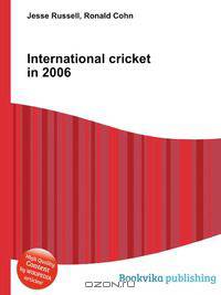 International cricket in 2006