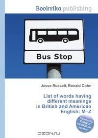 List of words having different meanings in British and American English: M–Z
