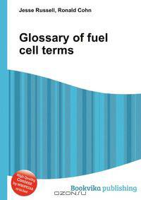 Glossary of fuel cell terms