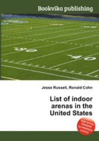 List of indoor arenas in the United States