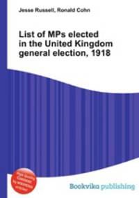 List of MPs elected in the United Kingdom general election, 1918
