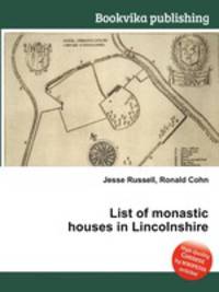 List of monastic houses in Lincolnshire