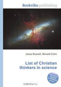 List of Christian thinkers in science