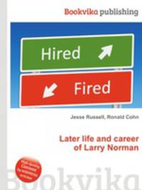 Later life and career of Larry Norman