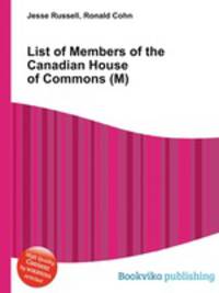 List of Members of the Canadian House of Commons (M)