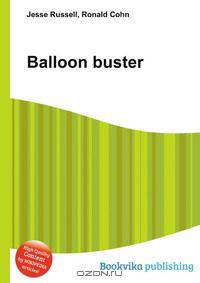 Balloon buster