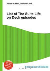 List of The Suite Life on Deck episodes