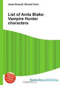 List of Anita Blake: Vampire Hunter characters