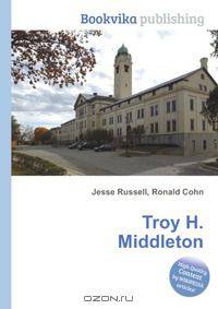 Troy H. Middleton