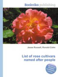 List of rose cultivars named after people