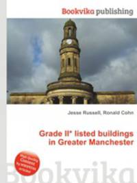 Grade II* listed buildings in Greater Manchester