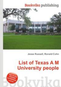 List of Texas A M University people