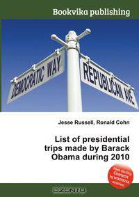 List of presidential trips made by Barack Obama during 2010
