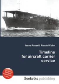 Timeline for aircraft carrier service