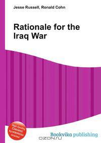 Rationale for the Iraq War