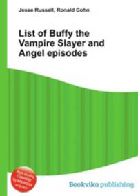 List of Buffy the Vampire Slayer and Angel episodes