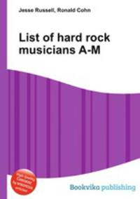 List of hard rock musicians A-M