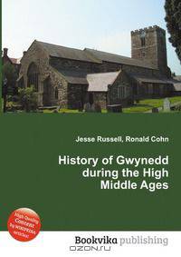 History of Gwynedd during the High Middle Ages