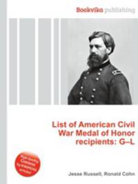 List of American Civil War Medal of Honor recipients: G–L