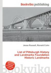 List of Pittsburgh History and Landmarks Foundation Historic Landmarks