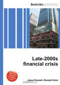 Late-2000s financial crisis