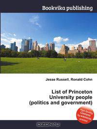 List of Princeton University people (politics and government)