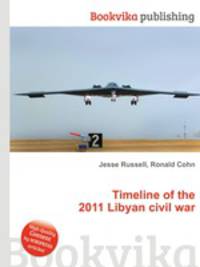 Timeline of the 2011 Libyan civil war