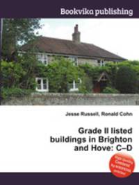 Grade II listed buildings in Brighton and Hove: C–D