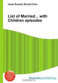 List of Married... with Children episodes