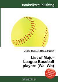 List of Major League Baseball players (Wa–Wh)