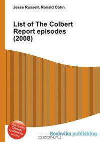 List of The Colbert Report episodes (2008)