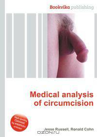 Medical analysis of circumcision