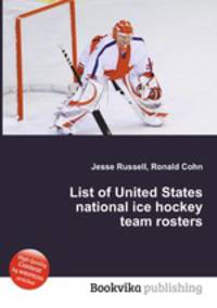 List of United States national ice hockey team rosters