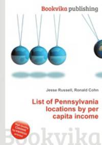 List of Pennsylvania locations by per capita income