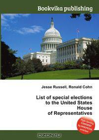 List of special elections to the United States House of Representatives