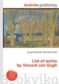 List of works by Vincent van Gogh