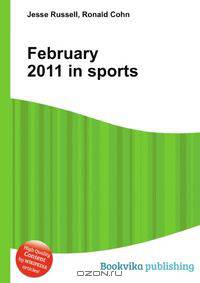 February 2011 in sports